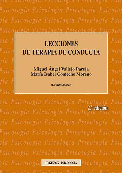 LECCIONES DE TERAPIA DE CONDUCTA. | 9788490857595 | COMECHE MORENO, Mª ISABEL / VALLEJO PAREJA, MIGUEL ÁNGEL