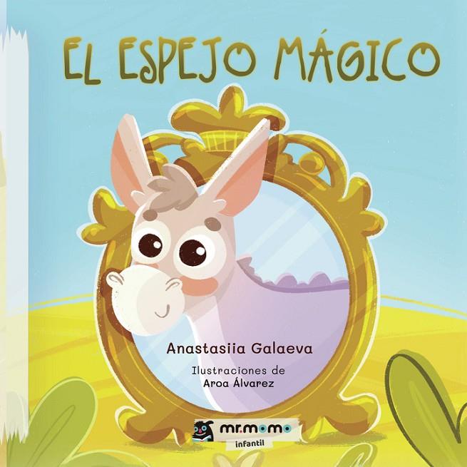ESPEJO MÁGICO, EL | 9791387817015 | GALAEVA, ANASTASIIA / ÁLVAREZ, AROA