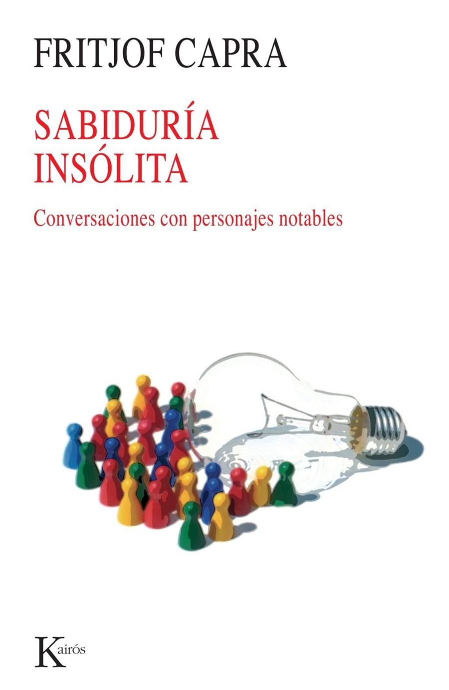 SABIDURÍA INSÓLITA | 9788472453227 | CAPRA, FRITJOF