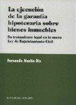 EJECUCION DE LA GARANTIA HIPOTECARIA SOBRE BIENES INMUEBLES, LA | 9788484440659 | MARTIN DIZ, FERNANDO