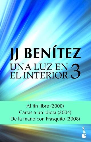 LUZ EN EL INTERIOR, UNA. VOLUMEN 3 | 9788408182337 | BENÍTEZ, J. J.