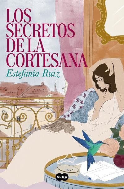 SECRETOS DE LA CORTESANA, LOS | 9788491298151 | RUIZ, ESTEFANÍA