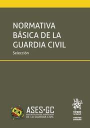 NORMATIVA BÁSICA DE LA GUARDIA CIVIL | 9788491909170 | ASOCIACIÓN ESCALA SUBOFICIALES DE LA GUARCIA CIVIL