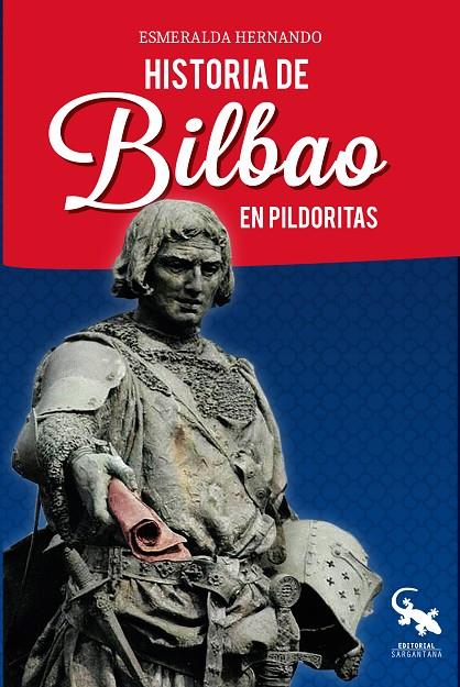 HISTORIA DE BILBAO EN PILDORITAS | 9788416900589 | HERNANDO, ESMERALDA