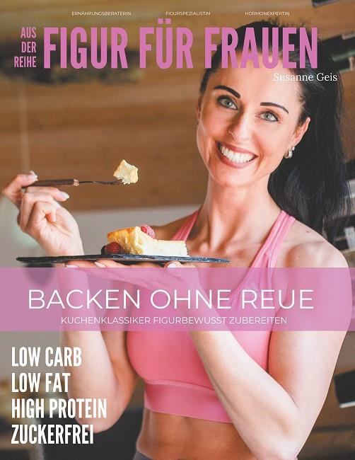 BACKEN OHNE REUE | 9783750414617 | GEIS, SUSANNE