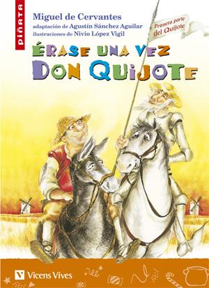 ERASE UNA VEZ DON QUIJOTE | 9788431678494 | CERVANTES SAAVEDRA, MIGUEL DE