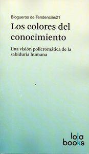 COLORES DEL CONOCIMIENTO, LOS | 9783944203034