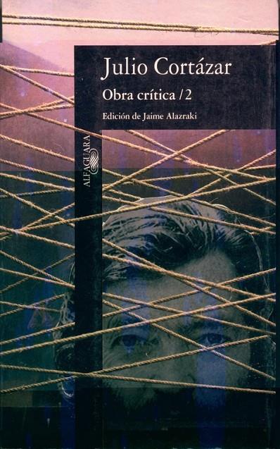 OBRA CRÍTICA 02 (CORTÁZAR) | 9788420428086 | CORTÁZAR, JULIO