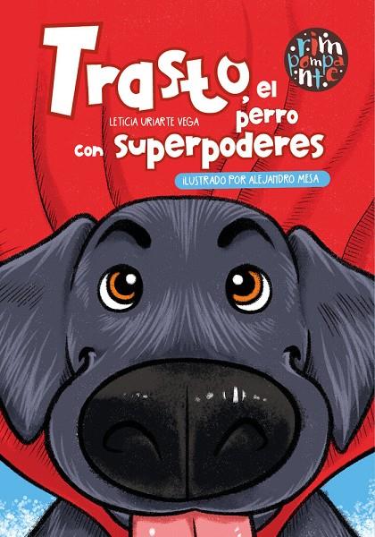TRASTO, EL PERRO CON SUPERPODERES | 9788419798510 | URIARTE VEGA, LETICIA