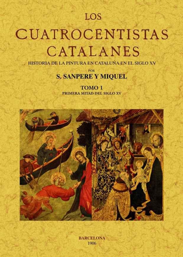CUATROCENTISTAS CATALANES (2 TOMOS), LOS | 9788490010198 | SANPERE Y MIQUEL, S.
