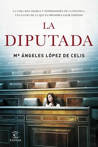 DIPUTADA, LA | 9788467048889 | LÓPEZ DE CELIS, Mª ANGELES