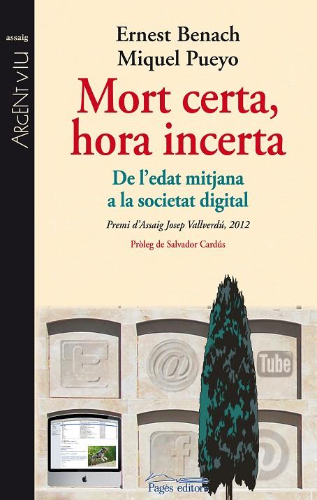 MORT CERTA, HORA INCERTA | 9788499753188 | BENACH PASCUAL, ERNEST / PUEYO PARÍS, MIQUEL