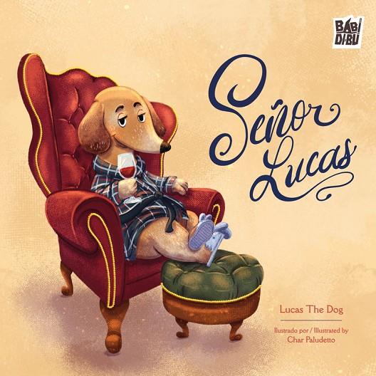 SEÑOR LUCAS | 9791388050473 | THE DOG, LUCAS