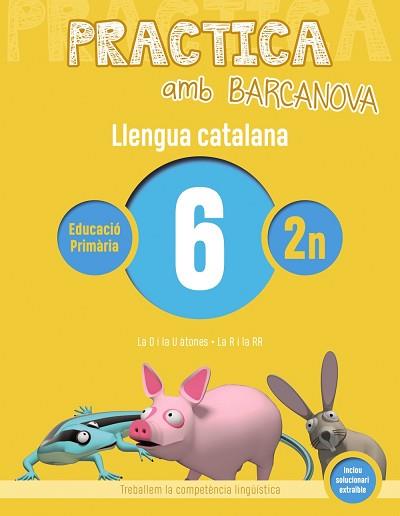 PRACTICA AMB BARCANOVA. LLENGUA CATALANA 6 | 9788448945077