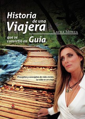 HISTORIA DE UNA VIAJERA QUE SE CONVIRTIÓ EN GUÍA | 9791370081294 | MONZA, LAURA
