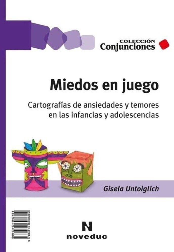 MIEDOS EN JUEGO | 9786316603685 | UNTOIGLICH, GISELA
