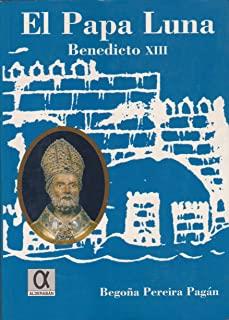 PAPA LUNA EL BENEDICTO XIII | 9788488676696 | PEREIRA, BEGOÑA