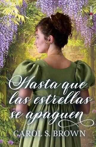 HASTA QUE LAS ESTRELLAS SE APAGUEN | 9788419939463 | BROWN, CAROL S.