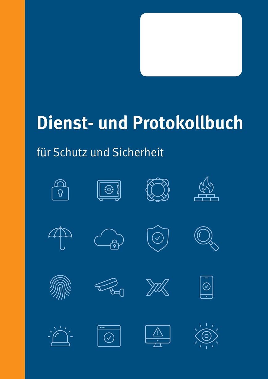DIENST- UND PROTOKOLLBUCH FÜR SCHUTZ UND SICHERHEIT | 9783748108726 | DELIOMINI, KAI