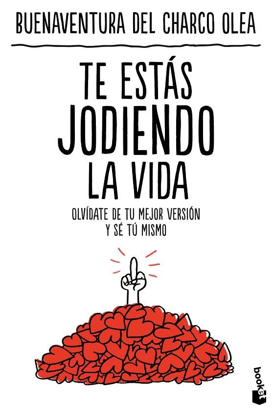 TE ESTÁS JODIENDO LA VIDA | 9788427053946 | DEL CHARCO OLEA, BUENAVENTURA