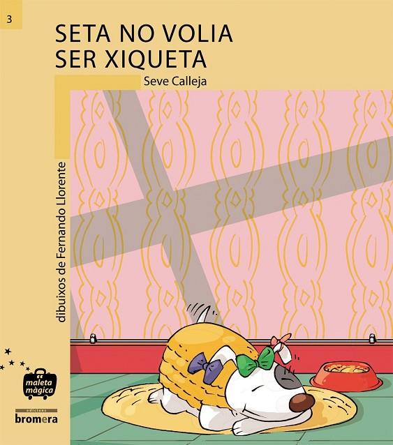 SETA NO VOLIA SER XIQUETA (IMPREMTA) | 9788476602812 | CALLEJA PÉREZ, SEVE/LLORENTE, FERNANDO