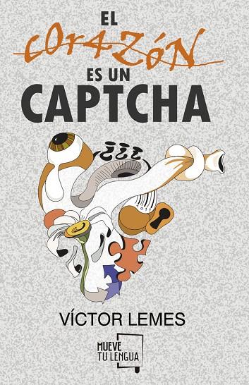 CORAZÓN ES UN CAPTCHA, EL | 9788417938307 | LEMES, VÍCTOR