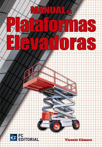 MANUAL DE PLATAFORMAS ELEVADORAS | 9788492735525 | CÁMARA FÉRREZ, VICENTE