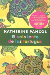 VALS LENTO DE LAS TORTUGAS, EL | 9788499702551 | PANCOL, KATHERINE