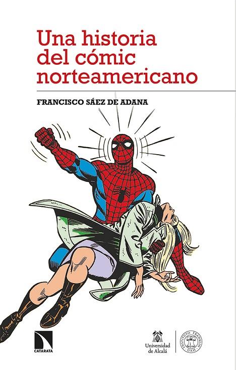 HISTORIA DEL CÓMIC NORTEAMERICANO, UNA | 9788413521893 | SAEZ DE ADANA, FRANCISCO