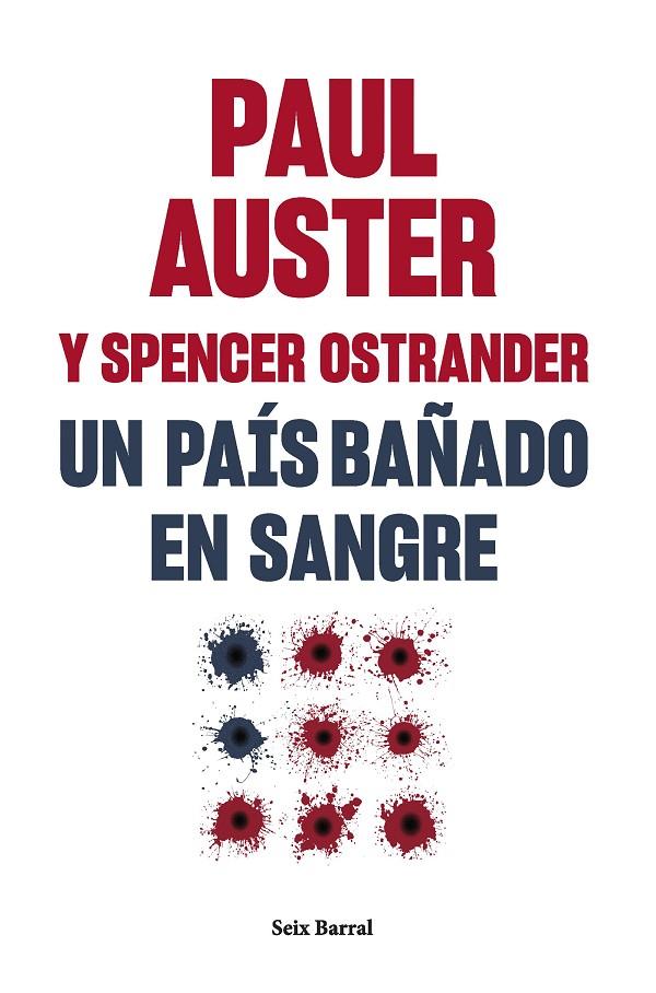 PAÍS BAÑADO EN SANGRE, UN | 9788432241581 | AUSTER, PAUL / OSTRANDER, SPENCER