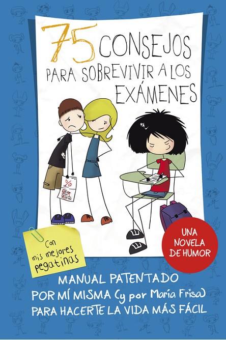 75 CONSEJOS PARA SOBREVIVIR A LOS EXÁMENES | 9788420419015 | FRISA, MARÍA