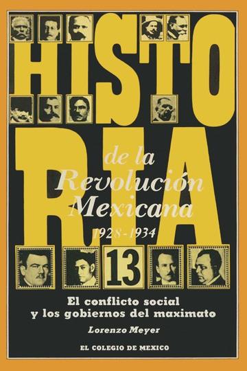 HISTORIA DE LA REVOLUCION MEXICANA 1928-1934 | 9789681200633 | MEYER, LORENZO