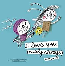 I LOVE YOU (NEARLY ALWAYS) POP UP | 9781783707614 | LLENAS, ANNA
