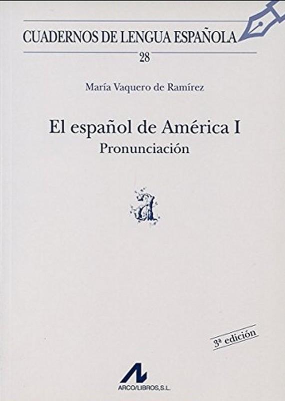 ESPAÑOL DE AMERICA I | 9788476351857 | VAQUERO DE RAMIREZ, MARIA