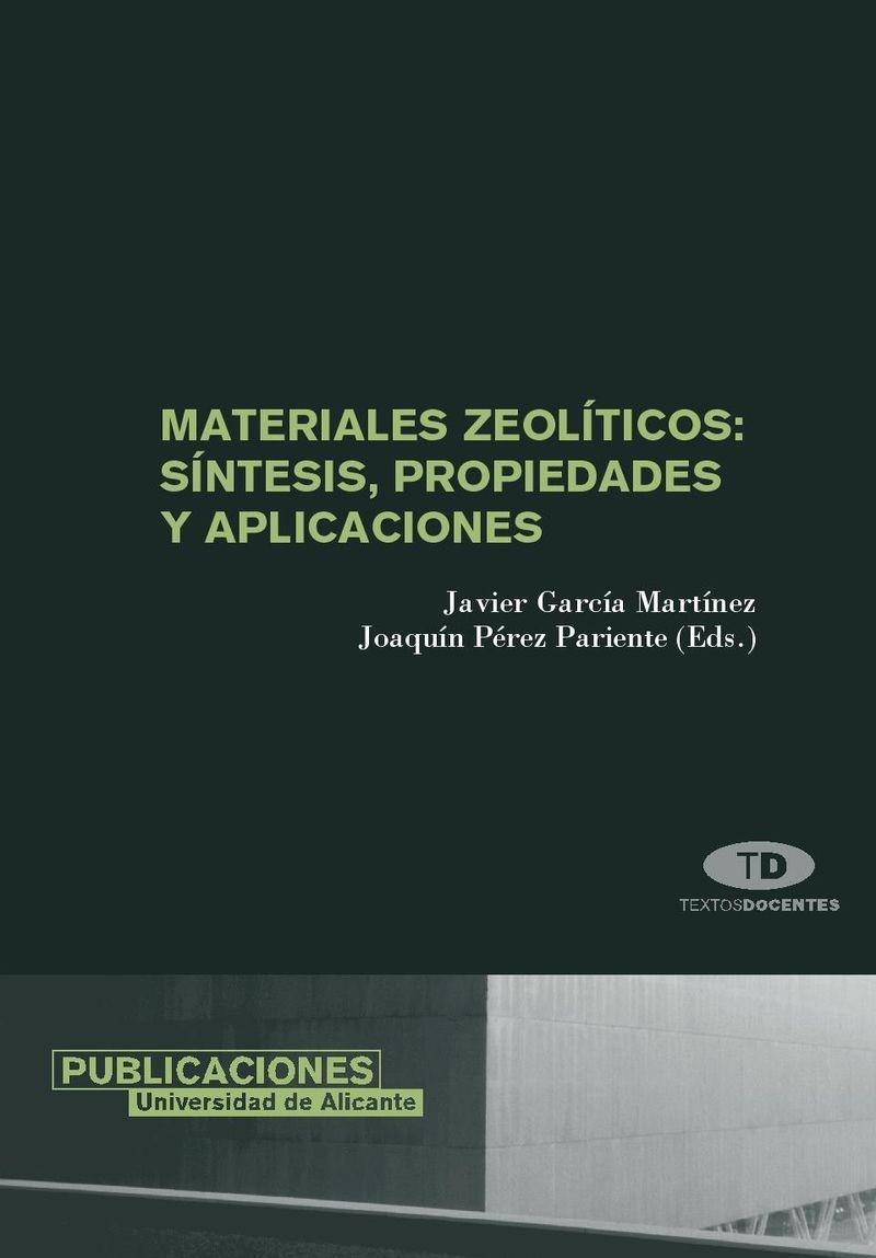 MATERIALES ZEOLÍTICOS: SÍNTESIS, PROPIEDADES Y APLICACIONES | 9788479087227