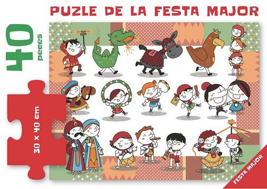 PUZLE DE LA FESTA MAJOR 40 PECES, EL | 9788417000462 | FORT, GLÒRIA