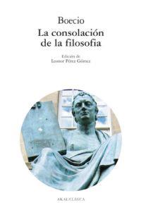 CONSOLACION DE LA FILOSOFIA | 9788446007869 | BOECIO