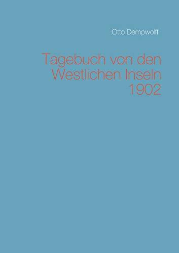TAGEBUCH VON DEN WESTLICHEN INSELN 1902 | 9783750405738 | DEMPWOLFF, OTTO