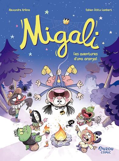 MIGALI. LES AVENTURES D'UNA ARANYA! | 9791039557030 | ARLÈNE, ALEXANDRE