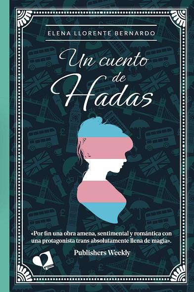 CUENTO DE HADAS, UN | 9788418962059 | LLORENTE BERNARDO, ELENA