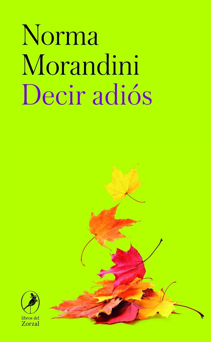 DECIR ADIÓS | 9788412967807 | MORANDINI, NORMA