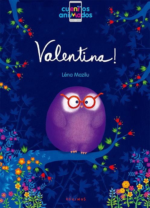 VALENTINA! - CONTES ANIMATS | 9788416126804 | MAZILU, LENA
