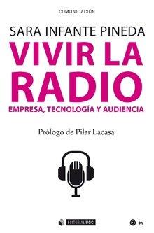 VIVIR LA RADIO | 9788491800170 | INFANTE PINEDA, SARA
