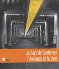 PLAÇA DE CATALUNYA I L'AVINGUDA DE LA LLUM, LA | 9788493517267 | PRADAS, RAFAEL