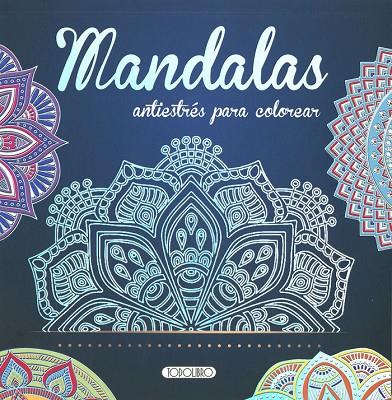 MANDALAS ANTIESTRES PARA COLOREAR 1 | 9788418565359