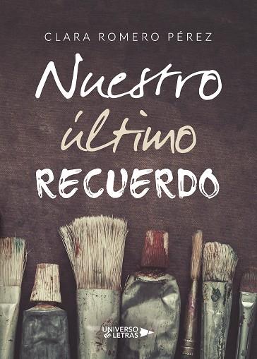 NUESTRO ÚLTIMO RECUERDO | 9788417926984 | ROMERO PÉREZ, CLARA