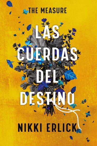 MEASURE, THE : LAS CUERDAS DEL DESTINO | 9788419030290 | ERLICK, NIKKI