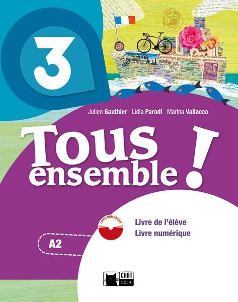 TOUS ENSEMBLE 3 LIVRE DE L'ELEVE + DVD-ROM | 9788468217925 | DIVERSOS AUTORS