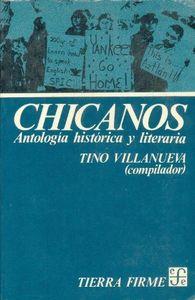 CHICANOS : ANTOLOGÍA HISTÓRICA Y LITERARIA | 9789681619022 | VILLANUEVA, TINO