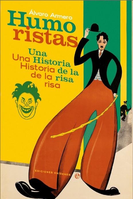 HUMORISTAS. UNA HISTORIA DE LA RISA | 9791399130546 | ARMERO ALCANTARA, ALVARO